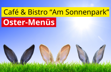 Oster-Menüs im Café & Bistro “Am Sonnenpark”.png